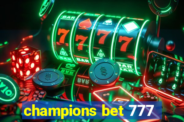 champions bet 777